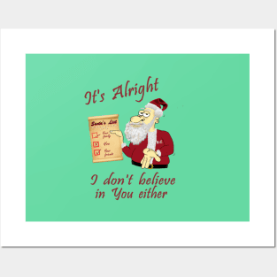 Santa says its alright Posters and Art